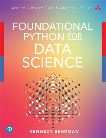 Foundational Python for Data Science, 1st edition