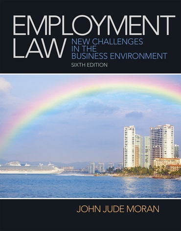 Employment Law: New Challenges in the Business Environment, 6th edition