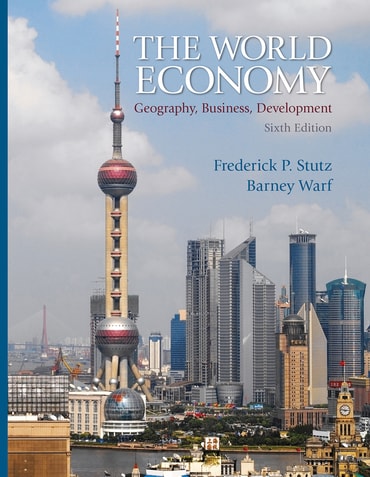 World Economy, The: Geography, Business, Development, 6th edition