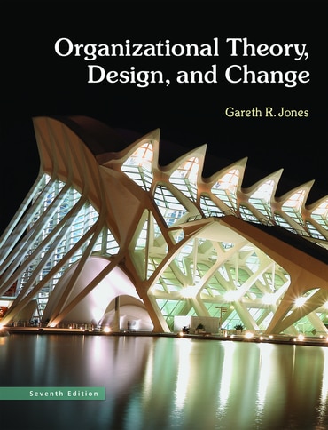 Organizational Theory, Design, and Change, 7th edition