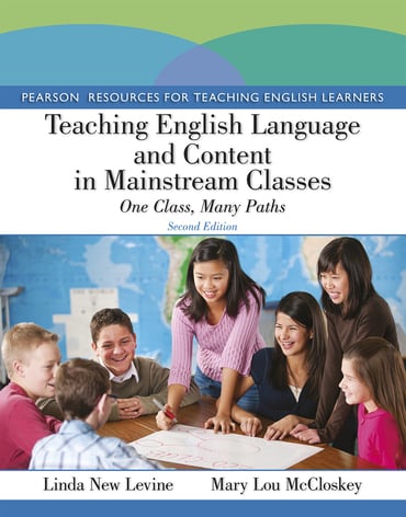 Teaching English Language and Content in Mainstream Classes: One Class, Many Paths, 2nd edition