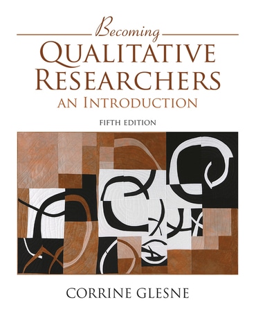 Becoming Qualitative Researchers: An Introduction, 5th edition
