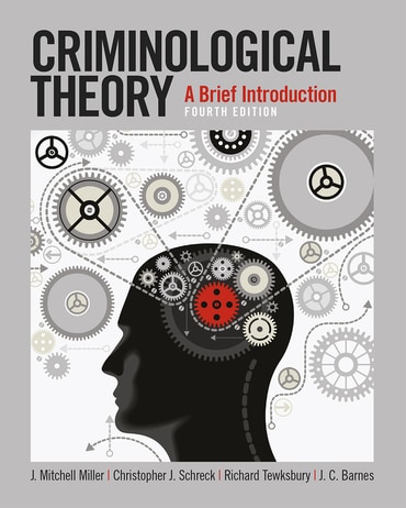 Criminological Theory: A Brief Introduction, 4th edition