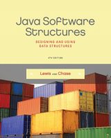 Java Software Structures: Designing and Using Data Structures, 4th edition