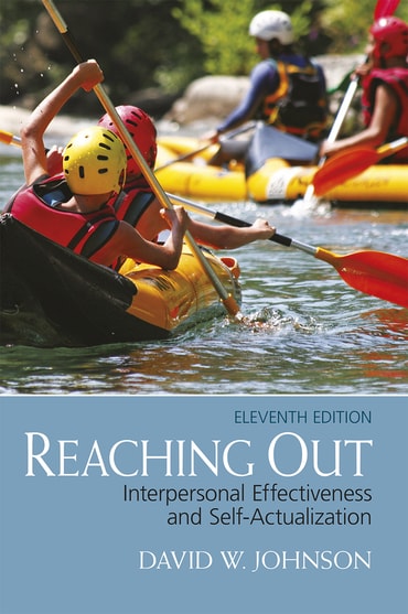 Reaching Out: Interpersonal Effectiveness and Self-Actualization, 11th edition