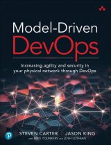 Model-Driven DevOps: Increasing agility and security in your physical network through DevOps, 1st edition
