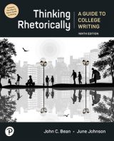 Thinking Rhetorically: A Guide to College Writing, 9th edition