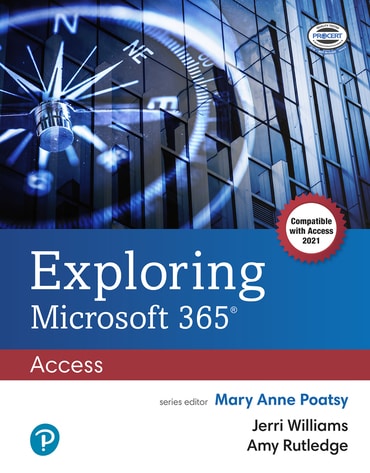 Exploring Microsoft 365: Access 2021, 1st edition