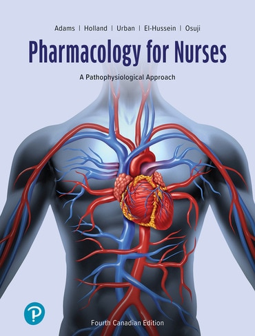 Pharmacology for Nurses: A Pathophysiological Approach, Canadian Edition, 4th edition