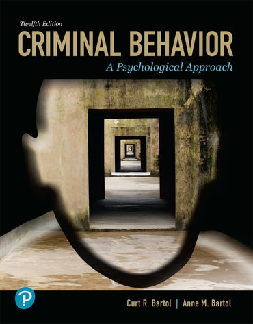Criminal Behavior: A Psychological Approach, 12th edition