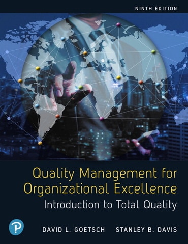 Quality Management for Organizational Excellence: Introduction to Total Quality, 9th edition