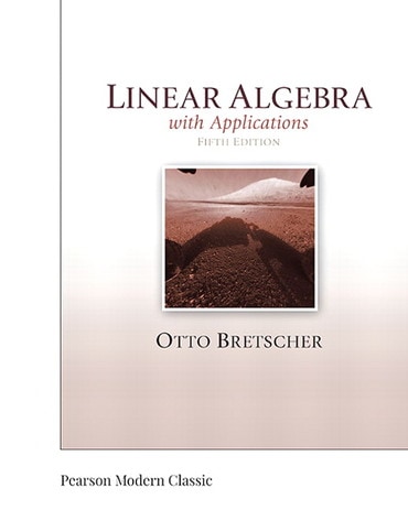 Linear Algebra with Applications (Classic Version), 5th edition