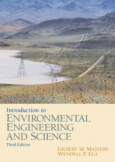 Introduction to Environmental Engineering and Science, 3rd edition