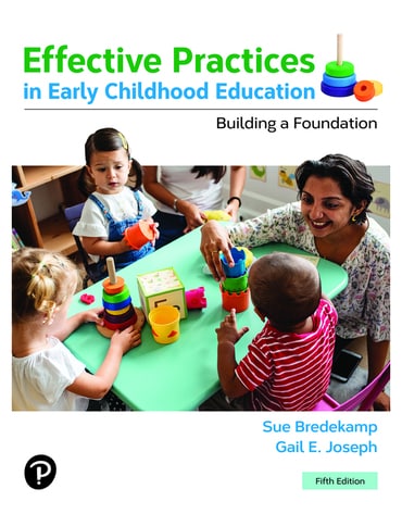 Effective Practices in Early Childhood Education: Building a Foundation, 5th edition