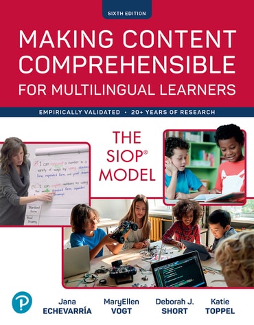 Making Content Comprehensible for Multilingual Learners: The SIOP Model, 6th edition