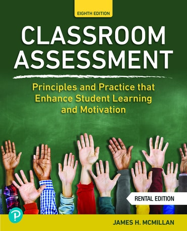 Classroom Assessment: Principles and Practice that Enhance Student Learning and Motivation, 8th edition