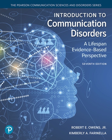 Introduction to Communication Disorders: A Lifespan Evidence-Based Perspective, 7th edition