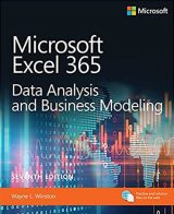 Microsoft Excel Data Analysis and Business Modeling (Office 2021 and Microsoft 365), 7th edition