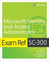 Exam Ref SC-300 Microsoft Identity and Access Administrator, 1st edition