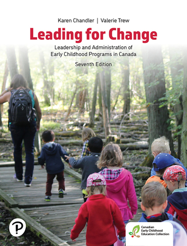Leading for Change: Leadership and Administration of Early Childhood Programs in Canada, 7th edition