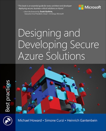 Designing & Developing Secure Azure Solutions, 1st edition