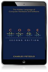 Code: The Hidden Language of Computer Hardware and Software, 2nd edition