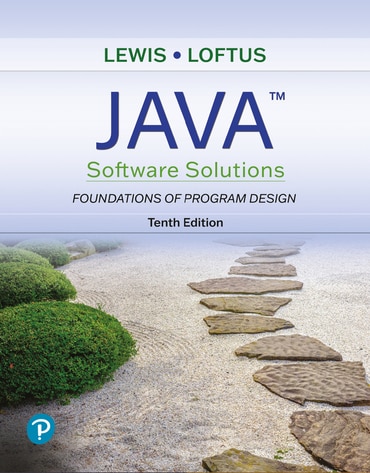 Java Software Solutions, Foundations of Program Design, 10th edition