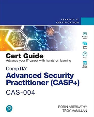 CompTIA Advanced Security Practitioner (CASP+) CAS-004 Cert Guide, 3rd edition