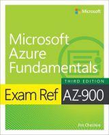 Exam Ref AZ-900 Microsoft Azure Fundamentals, 3rd edition