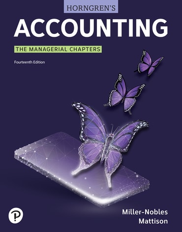Horngren's Accounting, The Managerial Chapters, 14th edition