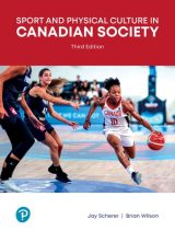 Sport and Physical Culture in Canadian Society, 3rd edition