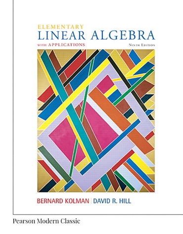 Elementary Linear Algebra with Applications (Classic Version), 9th edition