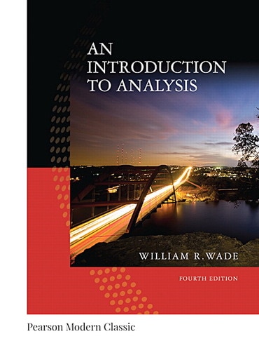 Introduction to Analysis, An, 4th edition