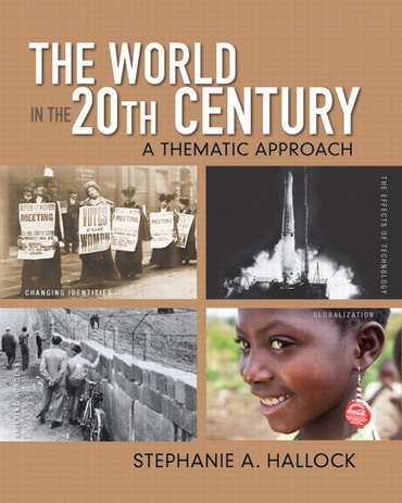 The world in the 20th Century: A thematic Approach, 1st edition