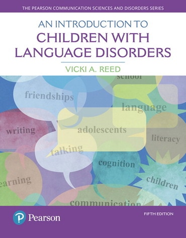 Introduction to Children with Language Disorders, An, 5th edition
