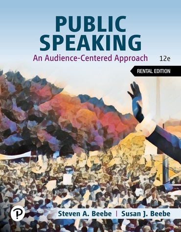 Public Speaking: An Audience-Centered Approach, 12th edition
