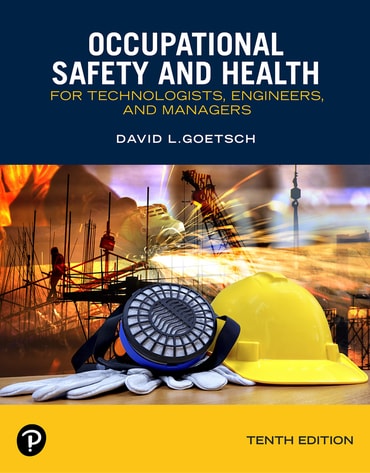 Occupational Safety and Health for Technologists, Engineers, and Managers, 10th edition
