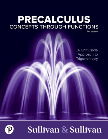 Precalculus: Concepts Through Functions, A Unit Circle Approach to Trigonometry, 5th edition