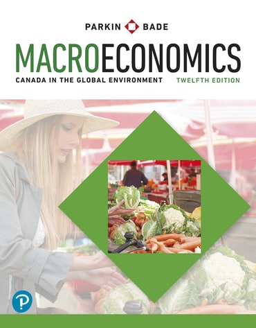Macroeconomics: Canada in the Global Environment, 12th edition