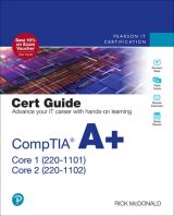 CompTIA A+ Core 1 (220-1101) and Core 2 (220-1102) Cert Guide, 1st edition