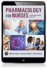 Pharmacology for Nurses: A Pathophysiologic Approach, 7th edition
