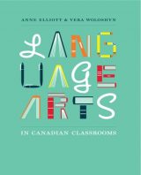 Language Arts in Canadian Classrooms, 1st edition