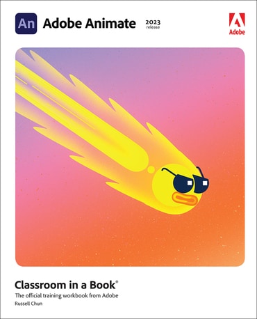 Adobe Animate Classroom in a Book (2023 release), 1st edition