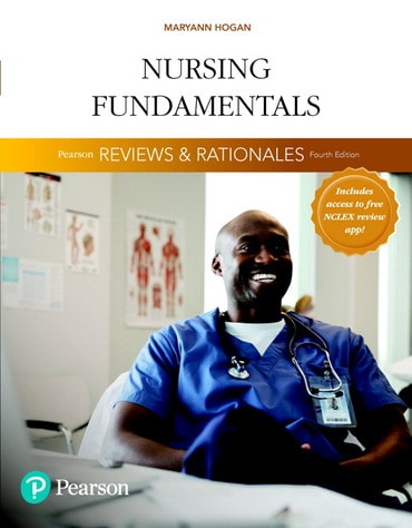 Pearson Reviews & Rationales: Nursing Fundamentals with Nursing Reviews & Rationales, 4th edition