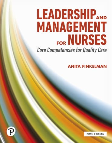 Leadership and Management for Nurses: Core Competencies for Quality Care, 5th edition