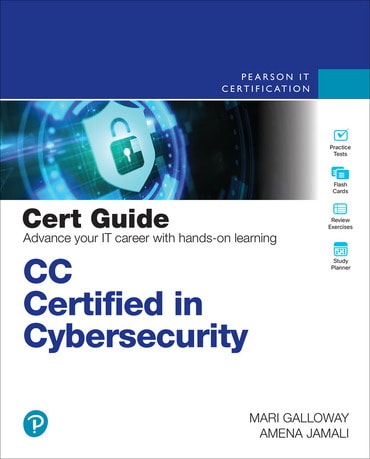 CC Certified in Cybersecurity Cert Guide, 1st edition