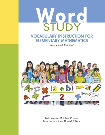 Word Study: Vocabulary Instruction for Elementary Mathematics (formerly Words Their Way™), 1st edition