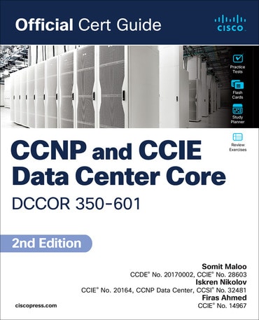 CCNP and CCIE Data Center Core DCCOR 350-601 Official Cert Guide, 2nd edition