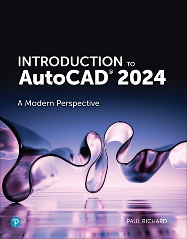 Introduction to AutoCAD 2024: A Modern Perspective, 1st edition