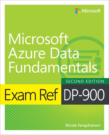 Exam Ref DP-900 Microsoft Azure Data Fundamentals, 2nd edition